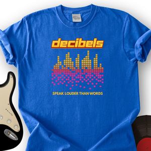 Decibels T-Shirt