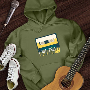I Am This Old Hoodie
