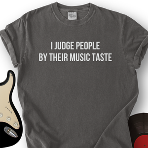 I Judge People T-Shirt