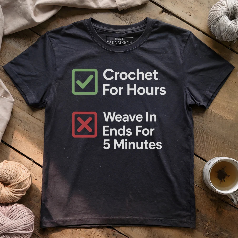 Crochet For Hours T-shirt