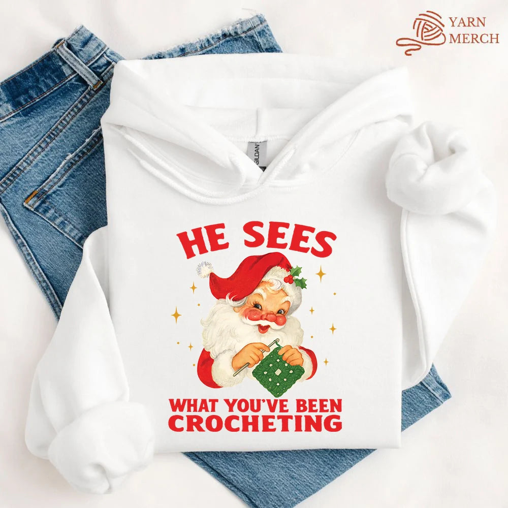 He Sees You Crocheting Hoodie