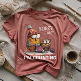 Sorry Cant T-shirt