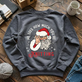 Don't Mess With Santa Sweatshirt