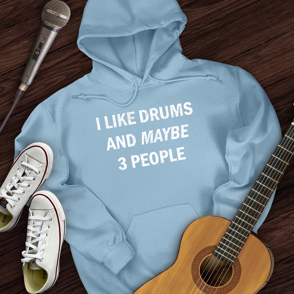 I Like Drums Hoodie