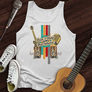 Don't Stop The Music Tank Top